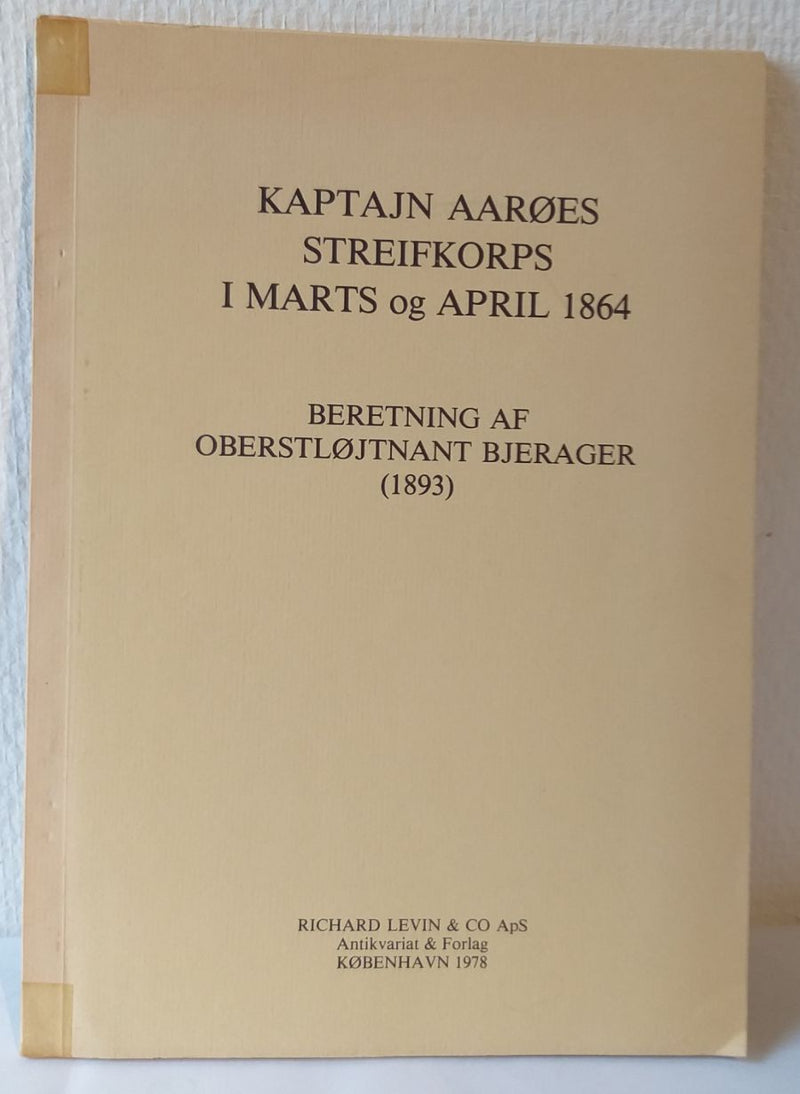 Kaptajn Aarøes Streifkorps i marts og april 1864