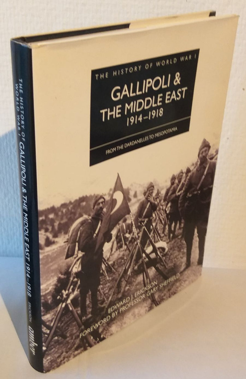 Gallipoli & The Middle East 1914-1918