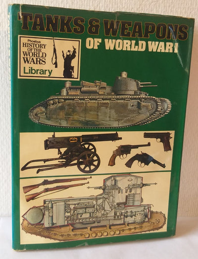 Tanks & Weapons of World War I.