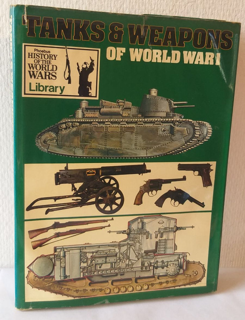 Tanks & Weapons of World War I.