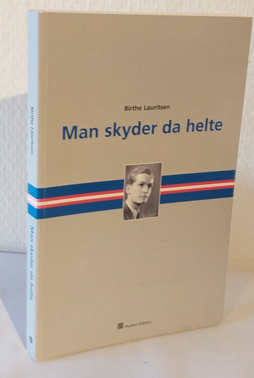 Man skyder da helte