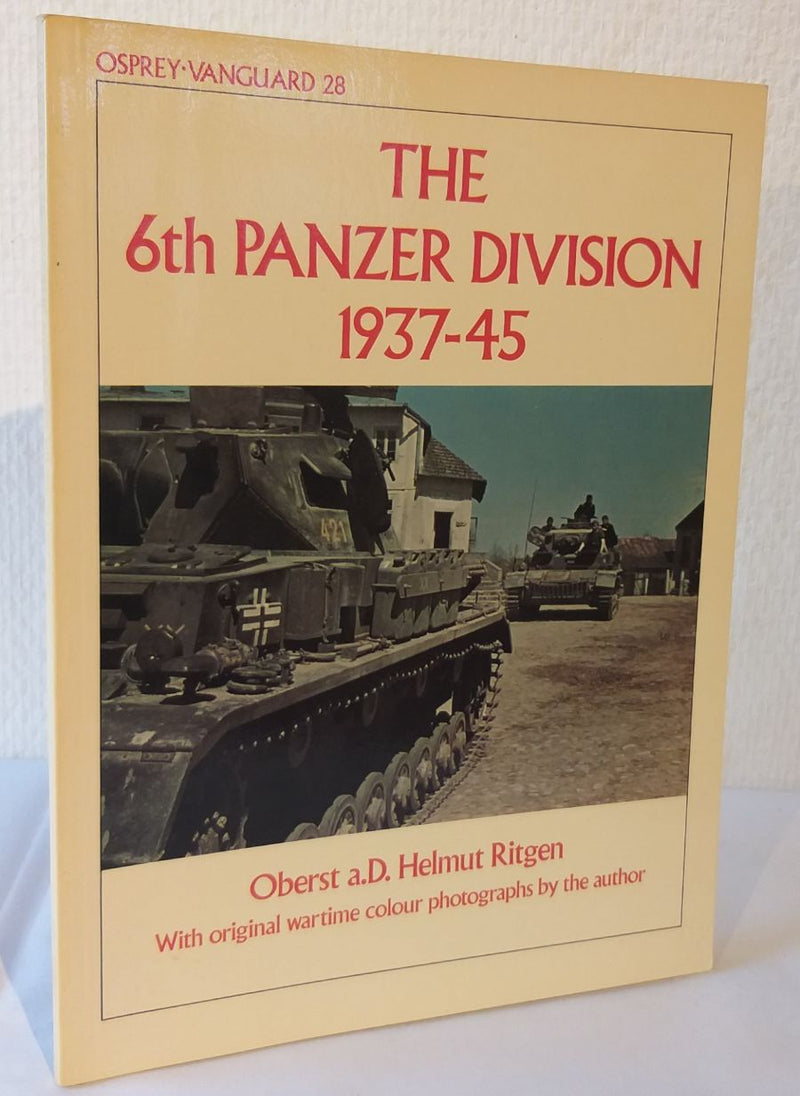 The 6th Panzer Division 1937-45