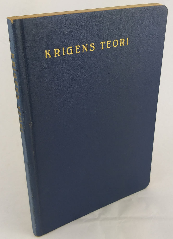 Krigens teori. Fra Clausewitz til Liddell Hart