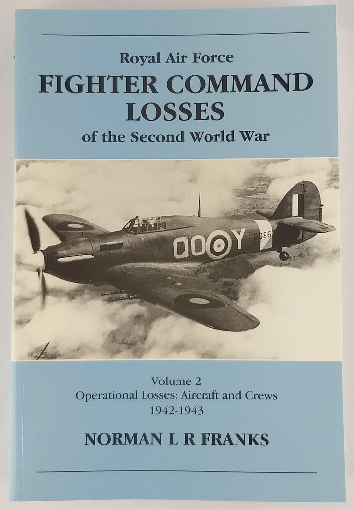 Royal Air Force. Fighter Command Losses of the Second World War