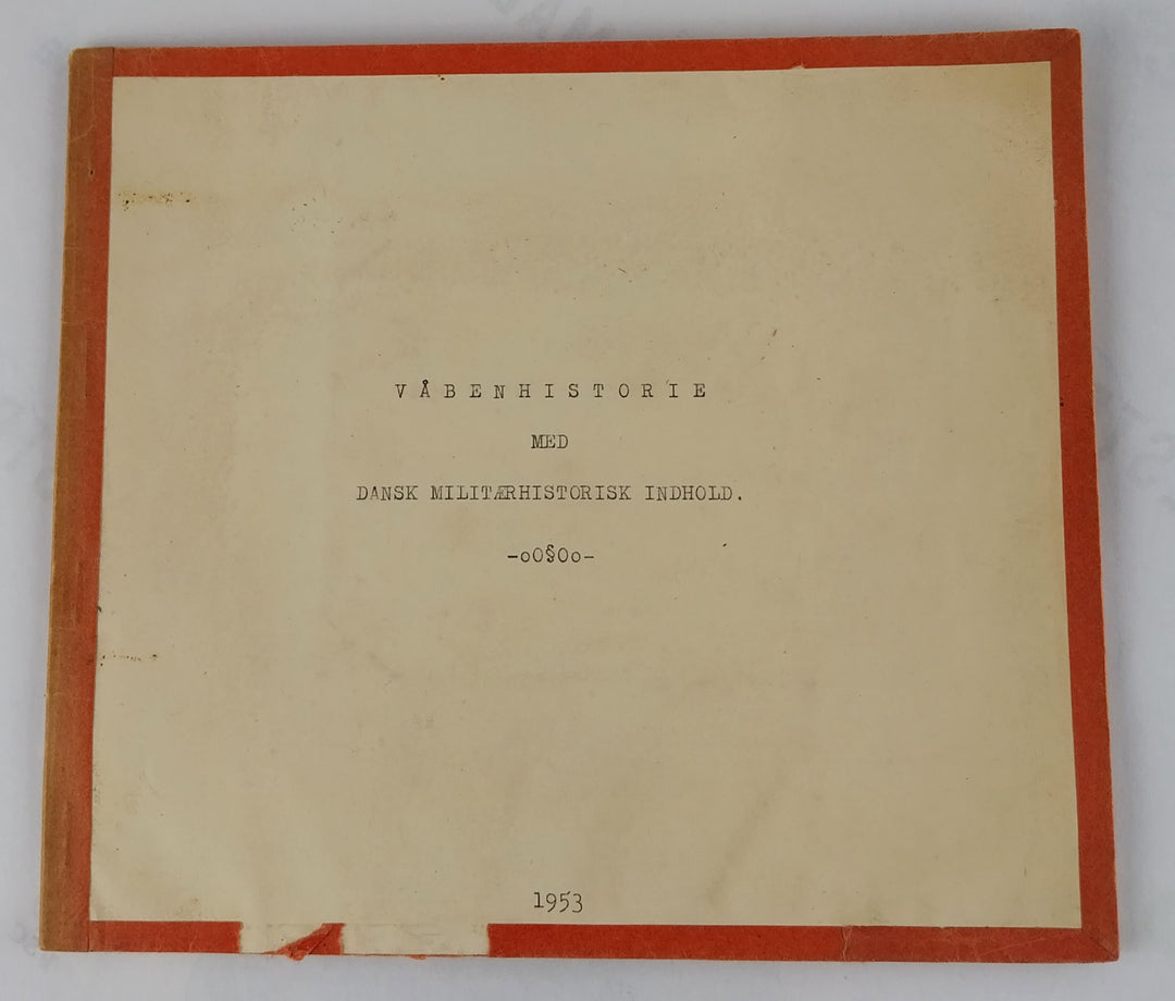 Våbenhistorie med Dansk Militærhistorisk indhold
