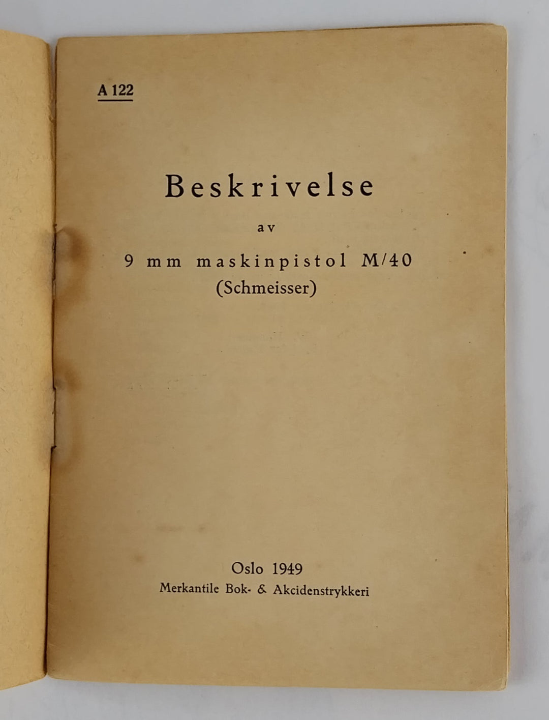 Beskrivelse av 9 mm. maskinpistol M/40 (Schmeisser)