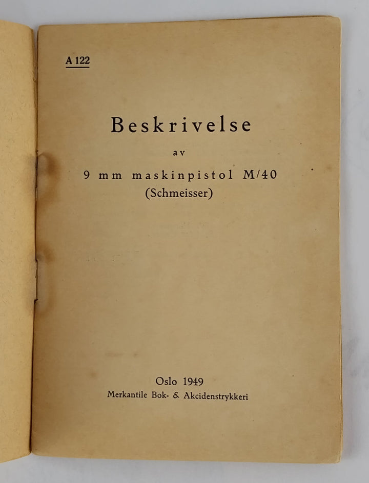 Beskrivelse av 9 mm. maskinpistol M/40 (Schmeisser)