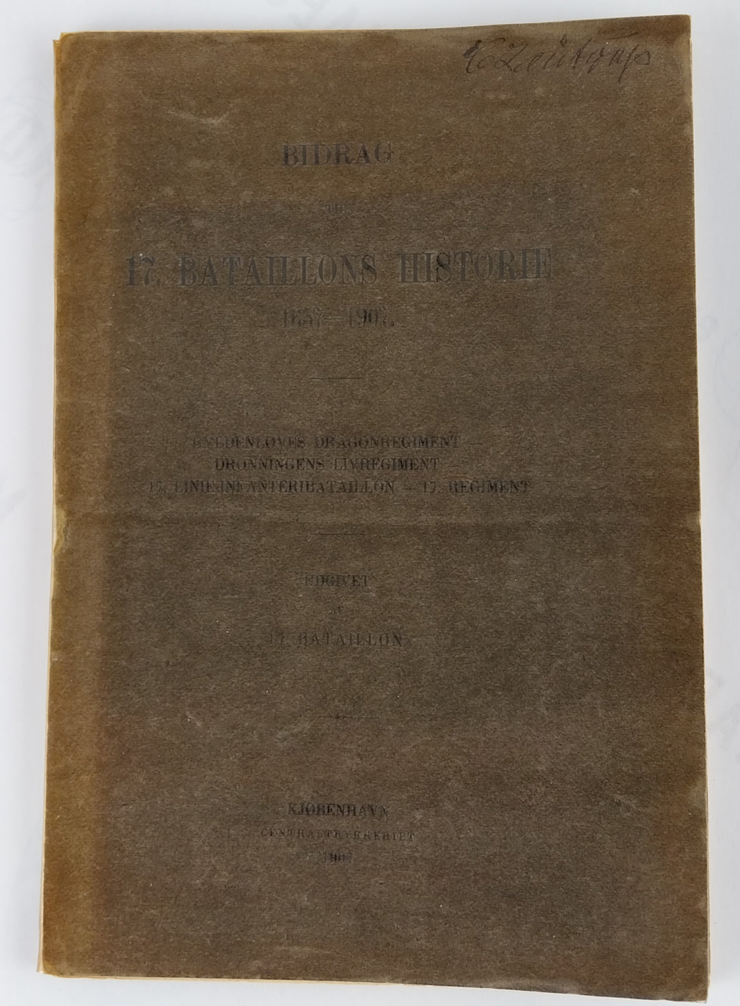 Bidrag til 17. Bataillons Historie 1657-1907