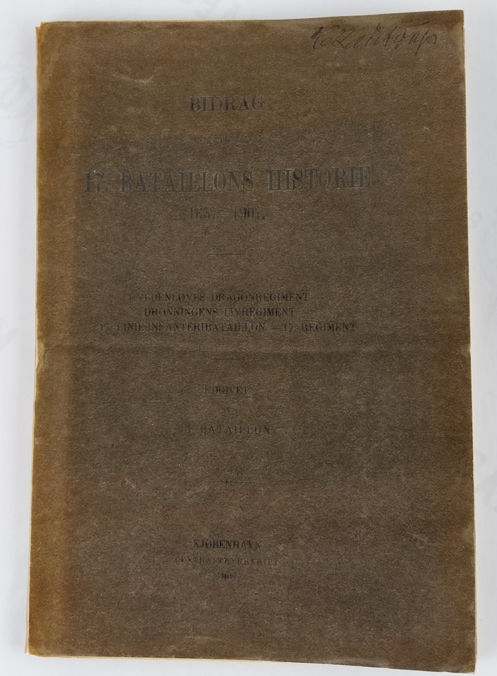 Bidrag til 17. Bataillons Historie 1657-1907