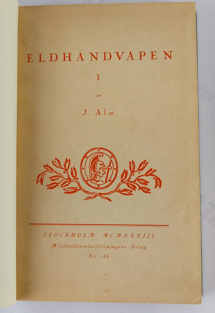 Eldhandvapen I + II