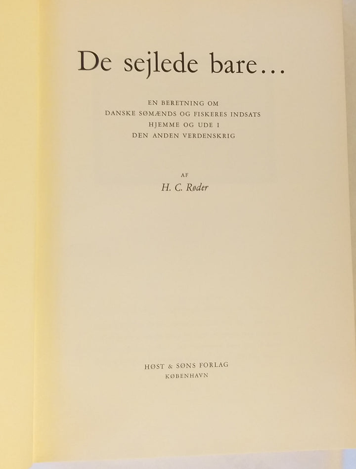 De sejlede bare...