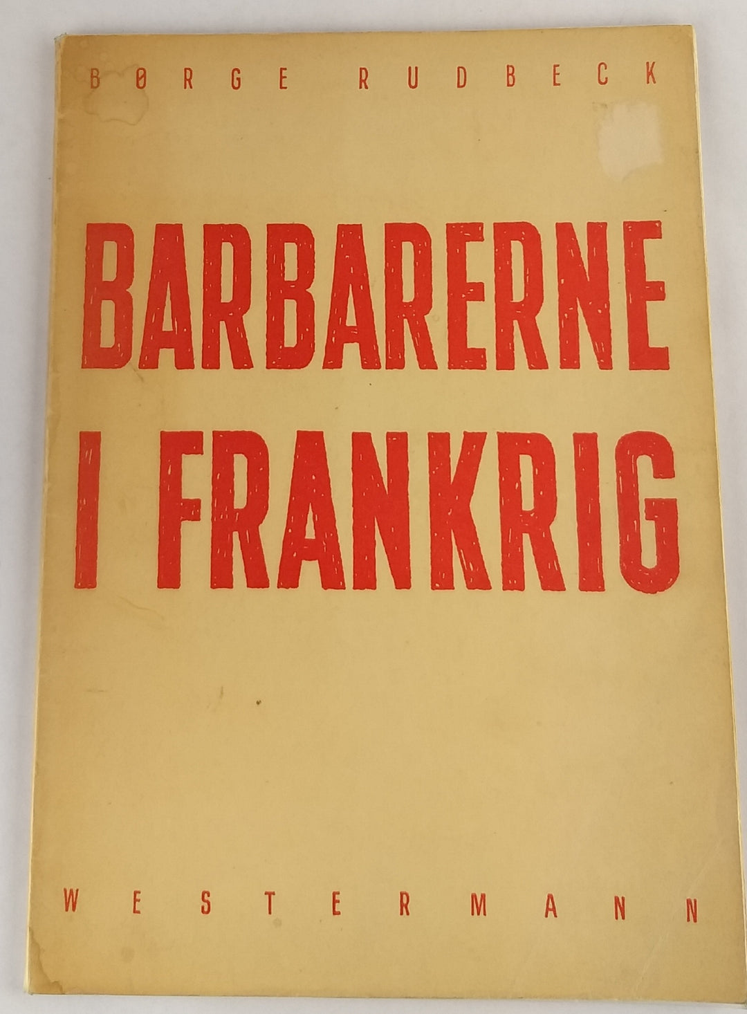 Barbarerne i Frankrig.