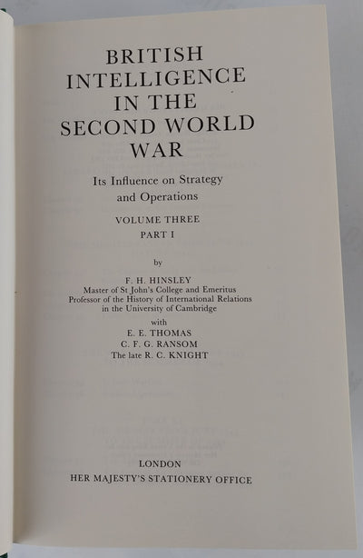 British Intelligence in the Second World War. Its Influence on Strategy and Operations. [Complete set]