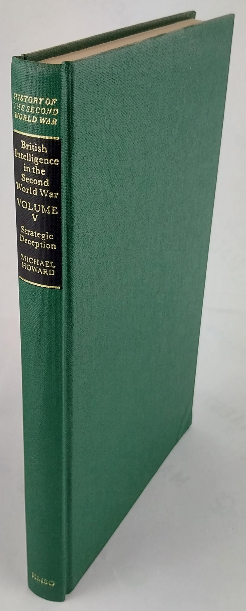 British Intelligence in the Second World War. Its Influence on Strategy and Operations. [Complete set]