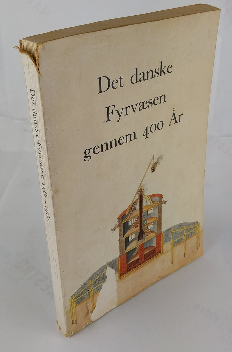 Det danske Fyrvæsen gennem 400 År