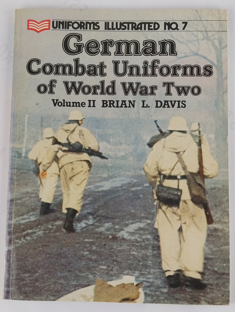 German Combat Uniforms of World War Two. Volume II.