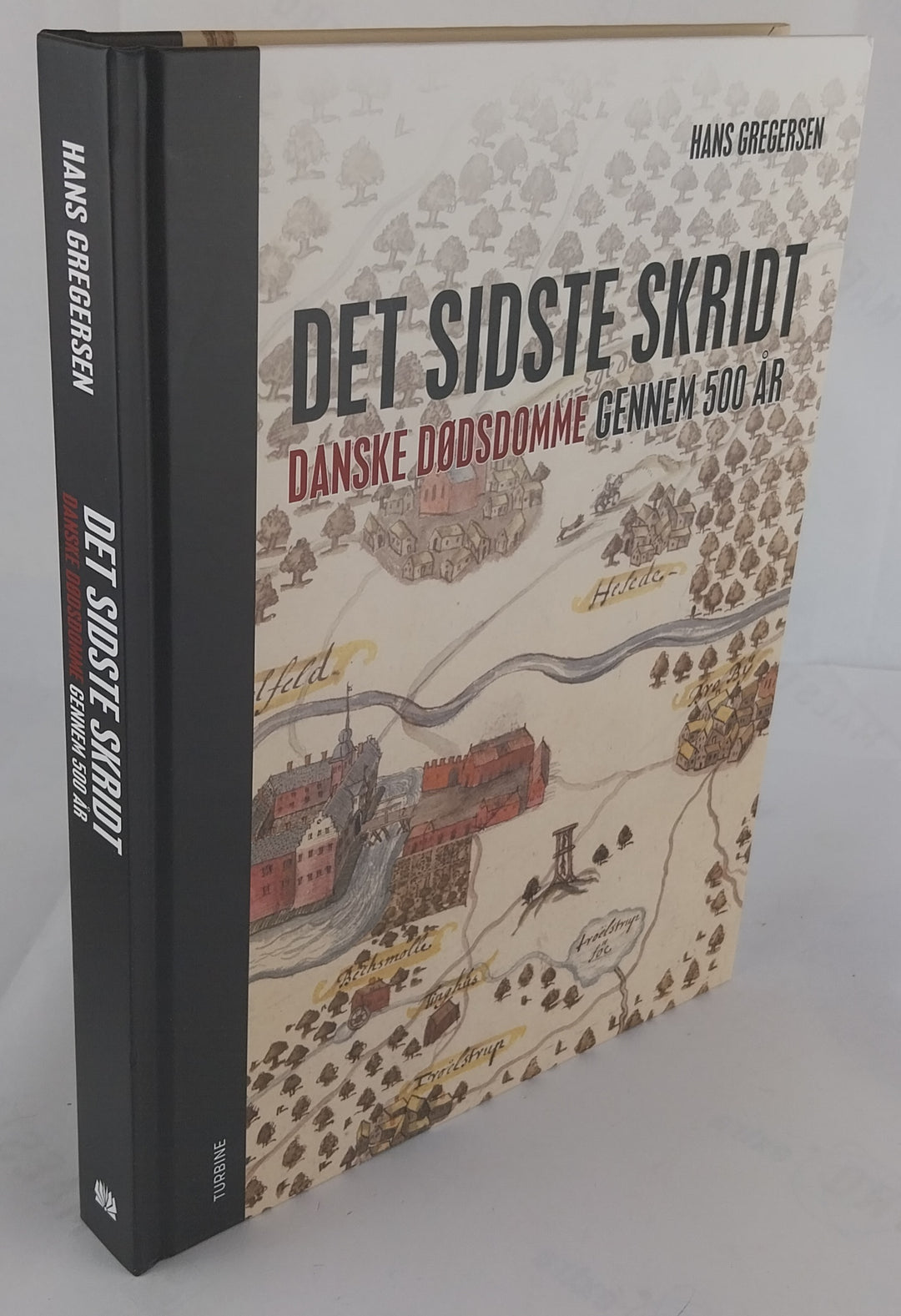 Det sidste skridt - danske dødsdomme gennem 500 år