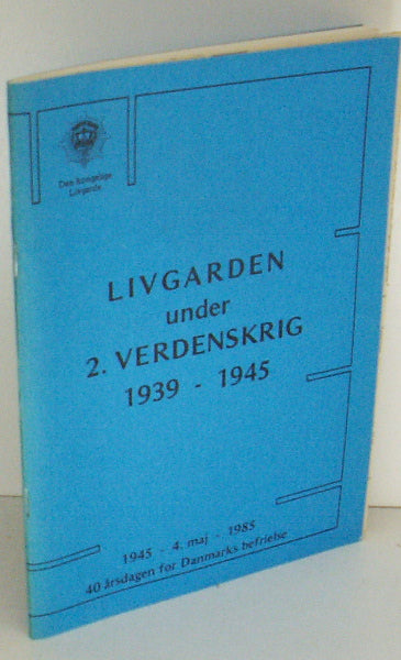 Livgarden under 2. verdenskrig 1939-1945
