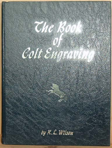 The Book of Colt Engraving