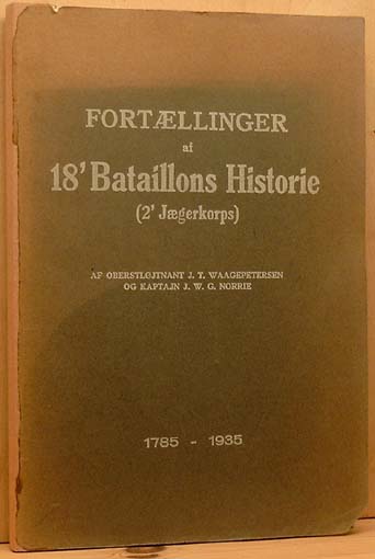 Fortællinger af 18. Bataillons Historie
