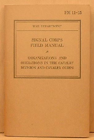 Signal Corps Field Manual FM 11-15
