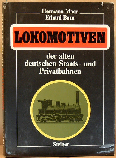 Lokomotiven der alten deutschen Staats- und Privatbahnen