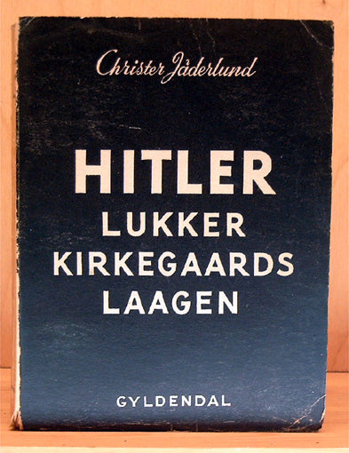 Hitler lukker kirkegaardslaagen