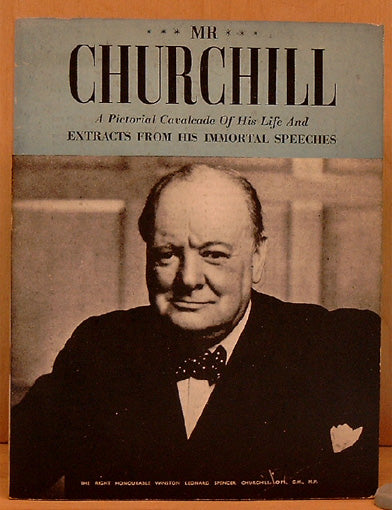 Mr. Churchill. A Pictorial Cavalcade of his life