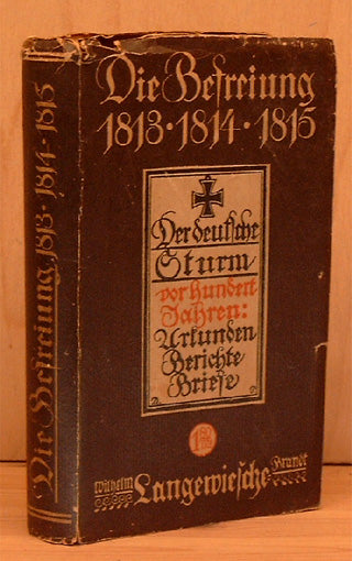 Die Befreiung 1813, 1814, 1815