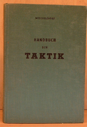 Handbuch der Taktik. Für Führer und Unterführer