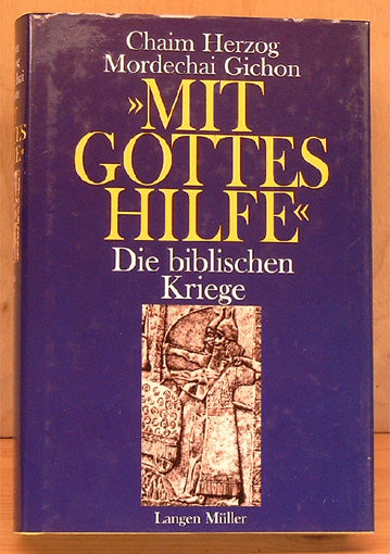 Mit Gottes Hilfe. Die biblischen Kriege