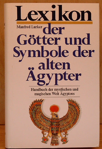 Lexikon der Götter und Symbole der alten Ägypter