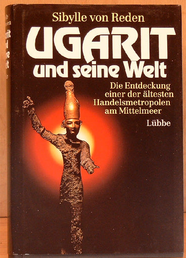 Ugarit und seine Welt