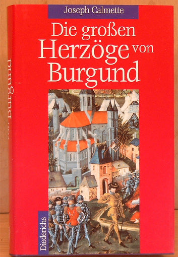 Die grossen Herzöge von Burgund