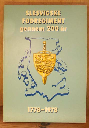 Slesvigske Fodregiment gennem 200 år