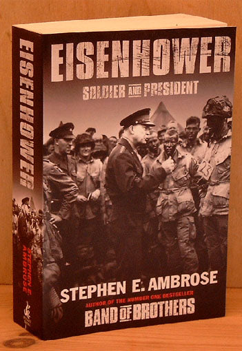 Eisenhower. Soldier and President
