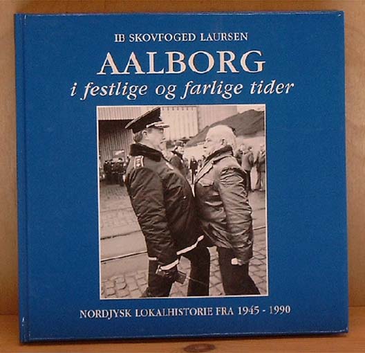Aalborg i festlige og farlige tider