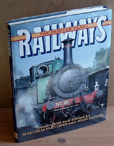 Railways. The Pioneer Years