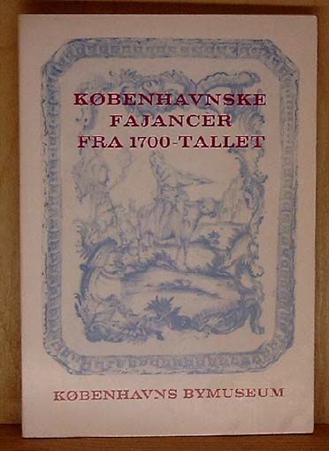 Københavnske Fajancer fra 1700-tallet