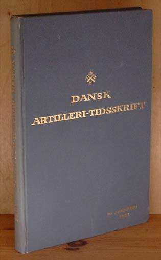 Dansk Artilleri-Tidsskrift 22. Aargang