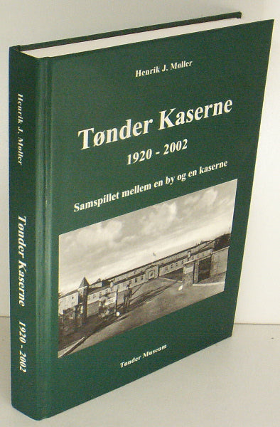 Tønder Kaserne 1920-2002